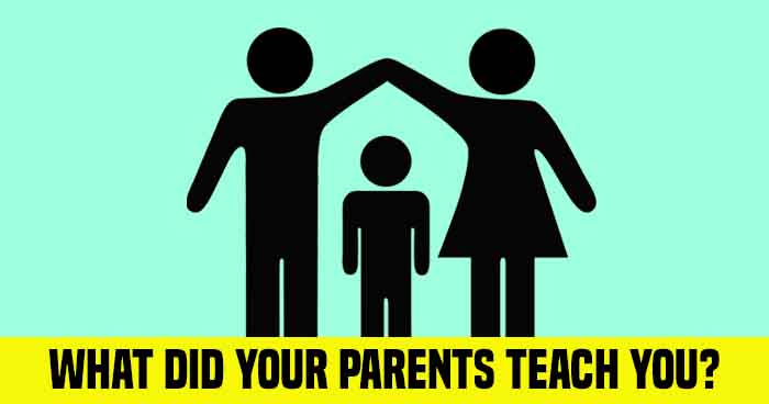 what-did-your-parents-teach-you-2-quiz